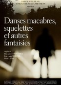 令人毛骨悚然的舞蹈，骷髅和其他幻想 Danses macabres, squelettes et autres fantaisies            (2019)