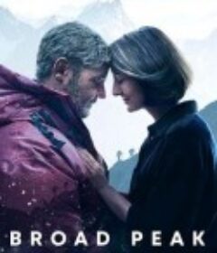 布洛阿特峰之巅 Broad Peak            (2023)