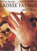 累得要命 Grosse fatigue            (1994)