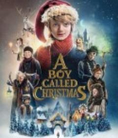 圣诞男孩 A Boy Called Christmas            (2021)