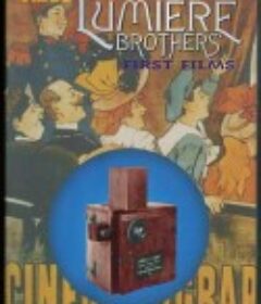 卢米埃尔兄弟：最初的电影 The Lumière Brothers' First Films            (1996)