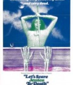 吓死杰西卡 Let's Scare Jessica to Death            (1971)
