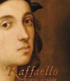 敏锐天才拉斐尔 Raffaello, il genio sensibile            (2020)