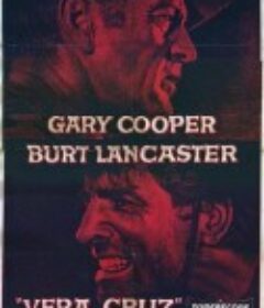 黄金篷车大作战 Vera Cruz            (1954)