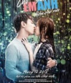 让我靠近你 Cho em gần anh thêm chút nữa            (2016)