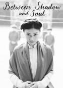 Between Shadow and Soul            (2020)