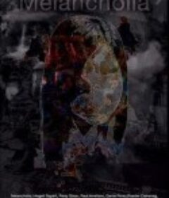 忧郁症 Melancholia            (2008)