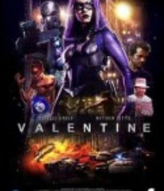 瓦伦丁：黑暗复仇者 Valentine            (2017)