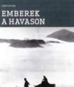 阿尔卑斯山上的人们 Emberek a havason            (1942)