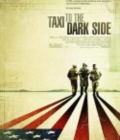 开往暗处的的士 Taxi to the Dark Side            (2007)