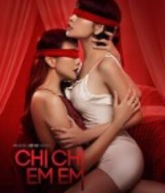 姐姐妹妹 Chị Chị Em Em            (2019)