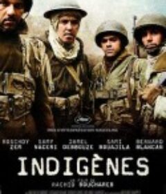 光荣岁月 Indigènes            (2006)