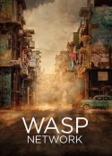 黄蜂网络 Wasp Network            (2019)