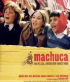 那年阳光灿烂 Machuca            (2004)