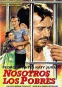 我们穷人 Nosotros, los pobres            (1948)