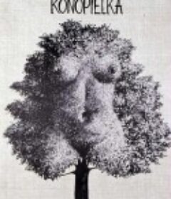 烈焰焚树 Konopielka            (1982)