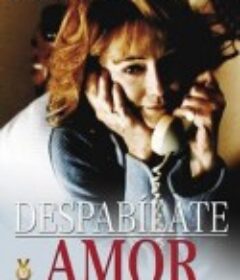 重生之爱 Despabílate amor            (1996)