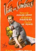 光影生涯 Vida en sombras            (1949)