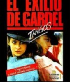 探戈，加德尔的放逐 El exilio de Gardel: Tangos            (1985)