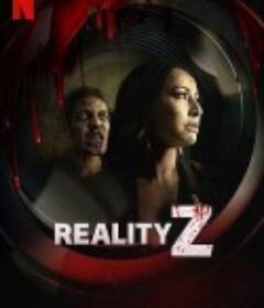 死亡片场 Reality Z            (2020)