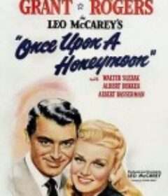 蜜月往事 Once Upon a Honeymoon            (1942)