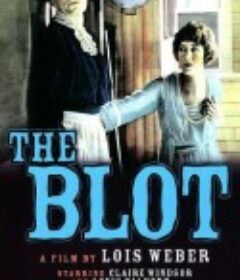 耻辱 The Blot            (1921)