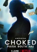 心烦意乱 Choked: Paisa Bolta Hai            (2020)