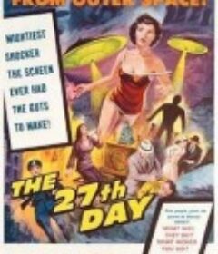 第27天生死劫 The 27th Day            (1957)