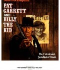 比利小子 Pat Garrett & Billy the Kid (1973)