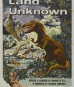 未知土地 The Land Unknown            (1957)