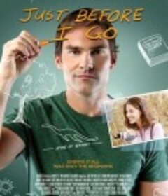 在我走之前 Just Before I Go            (2014)