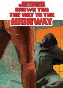 耶稣指引你上高速 Jesus Shows You the Way to the Highway            (2019)