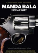 射出子弹 Manda Bala            (2007)