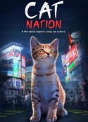猫咪国度 Cat Nation: A Film About Japan's Crazy Cat Culture            (2017)