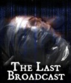 最后的广播 The Last Broadcast            (1998)
