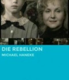 反叛 Die Rebellion            (1993)