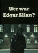 谁是埃德加·艾伦？ Wer war Edgar Allan? (TV)            (1984)