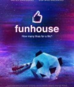 娱乐之家 Funhouse            (2019)