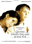 五岁时，我杀了我自己 Quand j'avais 5 ans je m'ai tué            (1994)