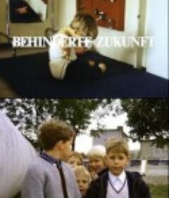 残疾人的未来 Behinderte Zukunft?            (1971)