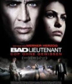 坏中尉 The Bad Lieutenant: Port of Call - New Orleans            (2009)