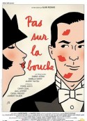 严禁嘴对嘴 Pas sur la bouche            (2003)