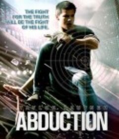 在劫难逃 Abduction            (2011)