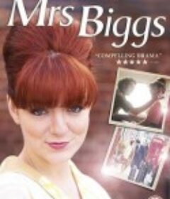 比格斯夫人 Mrs Biggs            (2012)