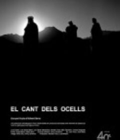 鸟的歌唱 El cant dels ocells            (2008)