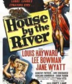 涨潮小屋 House by the River            (1950)