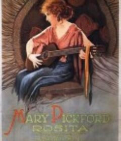 罗西塔 Rosita            (1923)