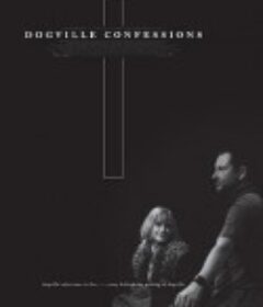 狗镇的告白 Dogville Confessions            (2003)