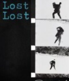 失，失，失 Lost, Lost, Lost            (1976)