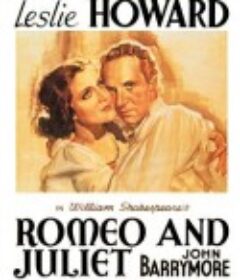 罗密欧与朱丽叶 Romeo and Juliet            (1936)